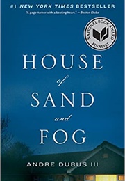 House of Sand and Fog (Andre Dubus III)