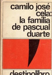 La Familia De Pascual Duarte (Camilo José Cela)