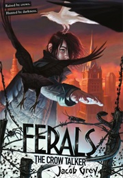 The Crow Talker (Jacob Grey)