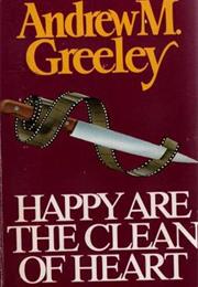 Happy Are the Clean of Heart