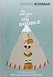 The Ascent of Rum Doodle (W.E. Bowman)
