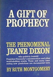 A Gift of Prophecy (Ruth Montgomery)