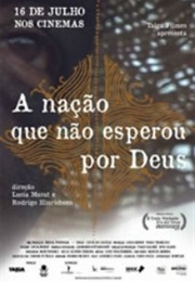 A Nação Que Não Esperou Por Deus (2015)