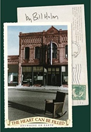 The Heart Can Be Filled Anywhere on Earth (Bill Holm)