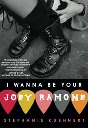 I Wanna Be Your Joey Ramone (Stephanie Kuehnert)