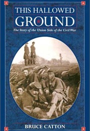 This Hallowed Ground (Bruce Catton)