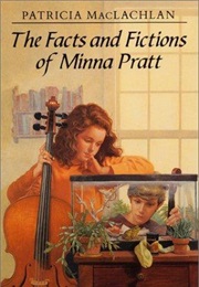The Facts and Fictions of Minna Pratt (Patricia MacLachlan)