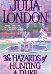 The Hazards of Hunting a Duke (Julia London)