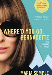 Where&#39;d You Go, Bernadette (Maria Semple)