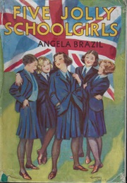Five Jolly Schoolgirls (Angela Brazil)