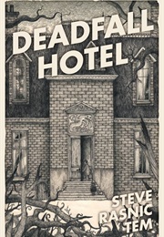 Deadfall Hotel (Steve Rasnic Tem)