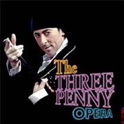 The Threepenny Opera