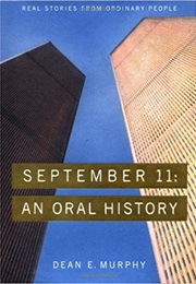 September 11: An Oral History (Dean E. Murphy)
