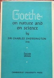 Goethe on Nature and on Science (Charles Sherrington)