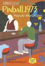 1973-Nen No Pinbōru / Pinball, 1973 (Haruki Murakami)