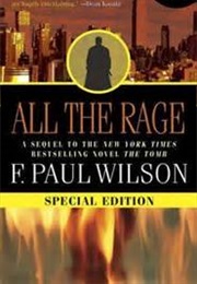 All the Rage (F. Paul Wilson)