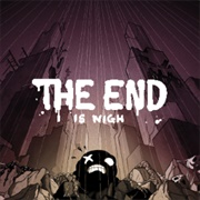 The End Is Nigh (2017)