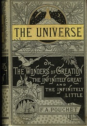 The Universe (F.A. Pouchet)
