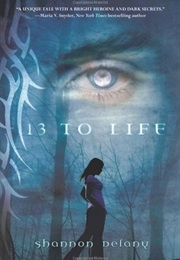 13 to Life (Shannon Delany)