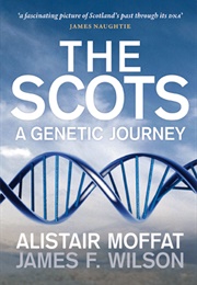 The Scots: A Genetic Journey (Alistair Moffat)