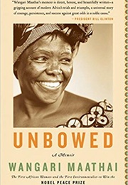 Unbowed (Wangari Maathai)