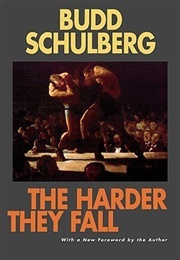 The Harder They Fall (Budd Schulberg)