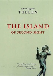 The Island of the Second Sight (Albert Vigoleis Thelen)