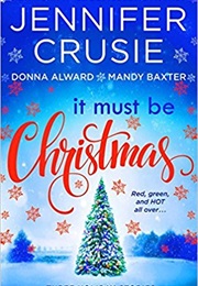 It Must Be Christmas (Jennifer Cruise)
