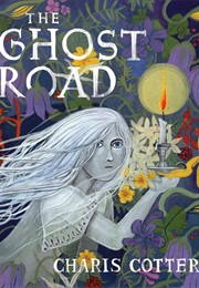 The Ghost Road (Charis Cotter)