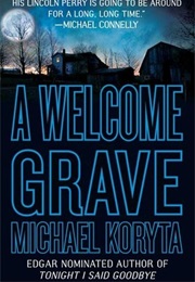 A Welcome Grave (Michael Koryta)