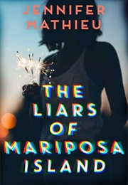 The Liars of Mariposa Island (Jennifer Mathieu)