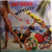 Wipeout - Fat Boys & the Beach Boys
