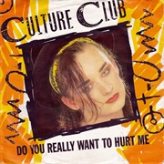 Do You Really Want to Hurt Me (Culture Club)