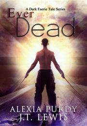 Ever Dead (Alexia Purdy)
