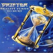 Drifter - Reality Turns to Dust