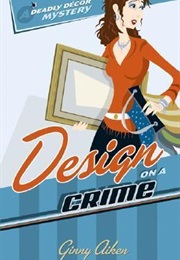 Design on a Crime (Ginny Aiken)