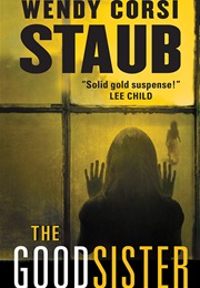 The Good Sister (Wendy Corsi Staub)