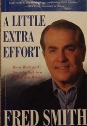A Little Extra Effort (Fred Smith)