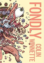 Fondly (Colin Winnette)