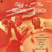 Clifford Brown and Max Roach - Clifford Brown and Max Roach