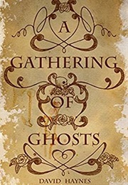 A Gathering of Ghosts (David Haynes)