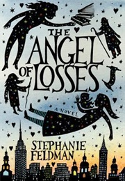 The Angel of Losses (Stephanie Feldman)