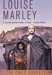 The Child Goddess (Louise Marley)