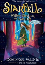 Willow Moss and the Lost Day (Dominique Valente)