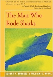 The Man Who Rode Sharks (William R. Royal)