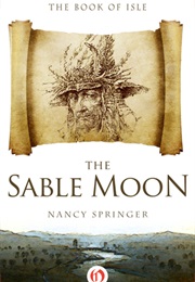 The Sable Moon (Nancy Springer)