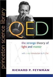 QED: The Strange Theory of Light and Matter (Richard P. Feynman)