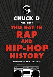 Chuck D Presents This Day in Rap and Hip-Hop History (Chuck D.)