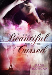 The Beautiful and the Cursed (Page Morgan)