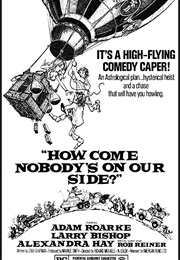 How Come Nobody's on Our Side? (1975)